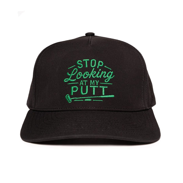 Stop Looking At My Putt Hats